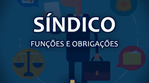 SÍNDICO • DEVERES E OBRIGAÇÕES