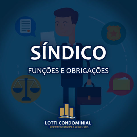 SÍNDICO • DEVERES E OBRIGAÇÕES